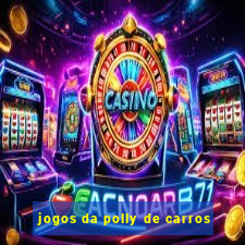 jogos da polly de carros